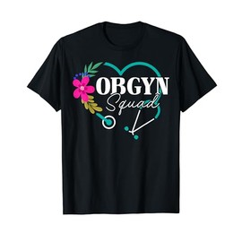 Floral OBGYN Squad Obstetrician Gynecologist Heart T-Shirt