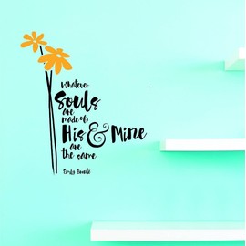 Decals - Whatever Souls are Made of His & Mine are The Same Wall Art Size 16 Inches X 24 Inches