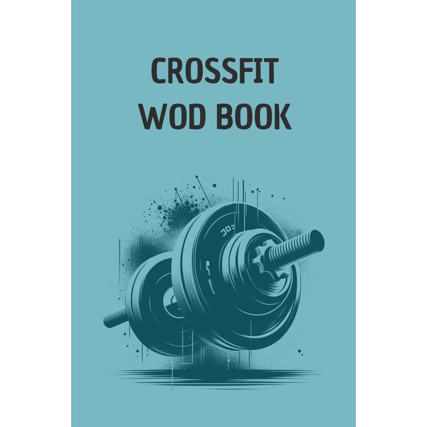 CROSSFIT WOD BOOK: Diario di allenamento | Agenda workout |