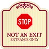 Stop Not an Exit Entrance Only Décor Sign, Burgundy Light,