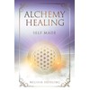 Alchemy Healing: Self Made