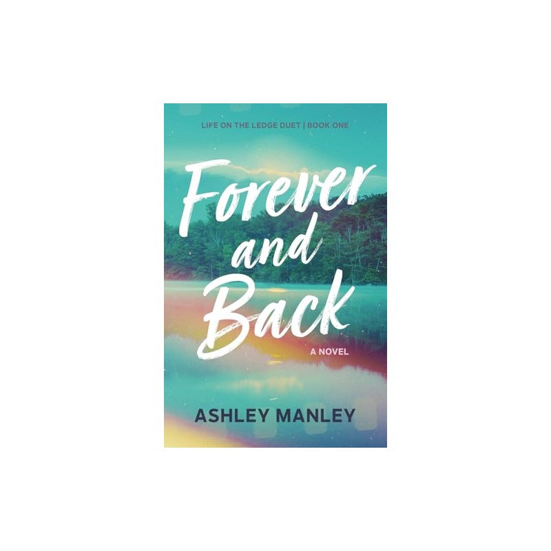 Forever and Back (Life on the Ledge Duet)