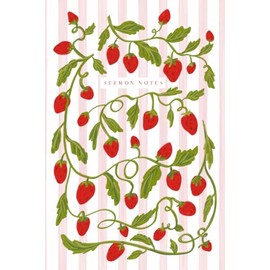 Sermon Notes Notebook: Strawberry Sweet Church Notes Journal for Bible Study and Reflection