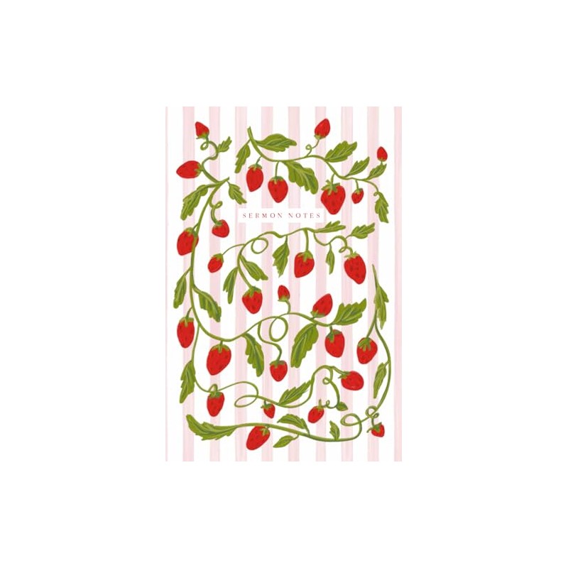 Sermon Notes Notebook: Strawberry Sweet Church Notes Journal for Bible