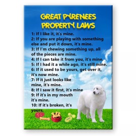Wag Whimsy GREAT PYRENEES Property Laws FRIDGE MAGNET Dog STEEL CASED