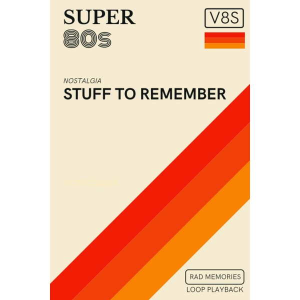 Classic 80's Videotape Stuff to Remember Notebook: Throwback Journal with