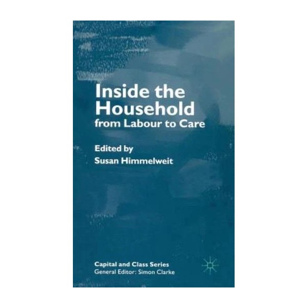 Inside The Household: From Labour To Care