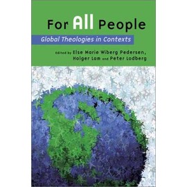 For All People: Global Theologies in Contexts : Essays in Honor of Viggo Mortensen