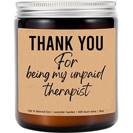 Thank You for Being My Unpaid Therapist - Friendship Gifts - Meaningful Gift for Friend - Co-Worker - Birthday Friend Gift for Her -Soy Candle - Lavender Scented Candles