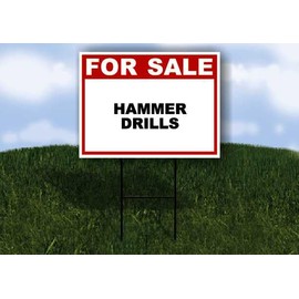 HAMMER DRILLS For Sale Whte Red Black 1 Double Sided 18x24 in Yard Road Sign w/stand