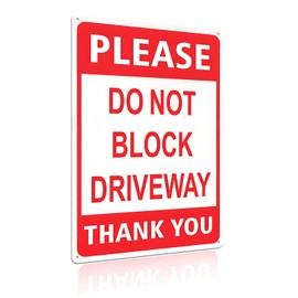 "Do Not Block Driveway" Sign, 8 x 12 inch Rust Free Aluminum Metal Sign, No Parking Signs for Gate, Road, Front Door (2473)