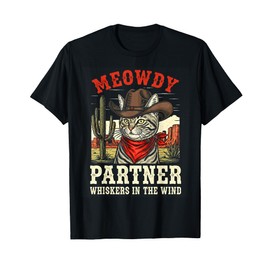 Meowdy Partner Cowboy Cat Funny Cowboy Meme T-Shirt