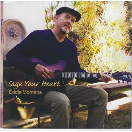 Eddie Montana "Sage Your Heart" Cd 2013
