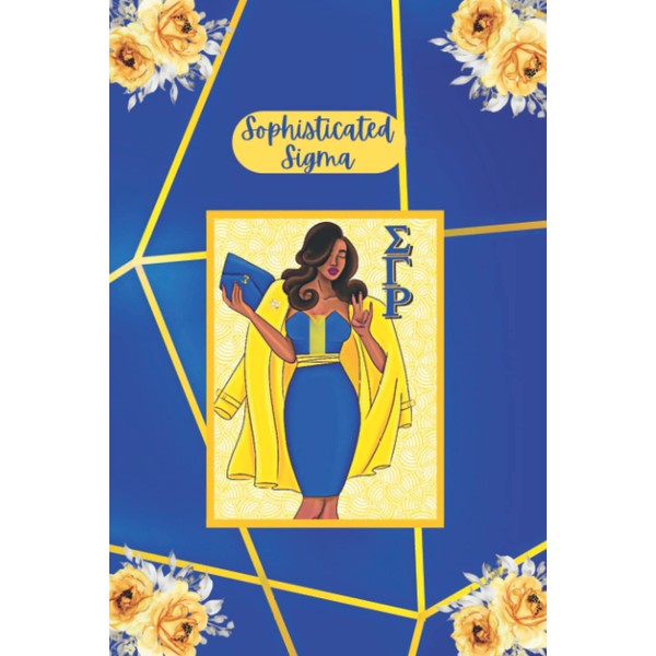 Sophisticated Sigma: Sigma Gamma Rho Daily Planner Notebook For Sorors,