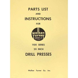 WALKER TURNER 1100 Series 20" Drill Press Operator's & Parts Manual
