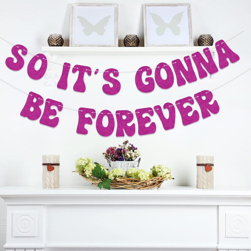 So It's Gonna Be Forever banner，Bachelorette Party Decorations, Bridal Shower