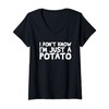 Womens I Don't Know I'm Just A Potato V-Neck T-Shirt