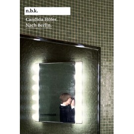 Candida Höfer: Nach Berlin