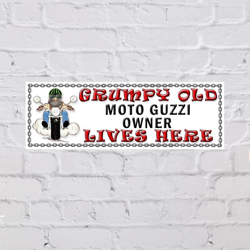 Shawprint Grumpy MOTO GUZZI Owner Lives Here metal sign/plaque funny