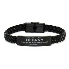 Mugart Tiffany Bracelet Tiffany is Always Fucking Right Period Tiffany Engraved Name Gifts for Tiffany Funny, Sarcasm Gifts Quote Graduation Birthday for her