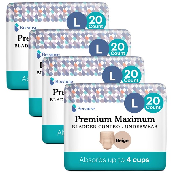 Because Premium Maximum Plus Pull Up Underwear for Women - Absorbent Bladder Protection with a Sleek, Invisible Fit - Beige, Large - Absorbs 4 Cups - 80 Count (4 Packs of 20), Packaging May Vary
