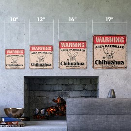 Chihuahua Vintage Security Sign Area Patrolled pet Funny Gag Warning Purebred Breeder Gift Rigid Plastic | Indoor/Outdoor | 10" Wide