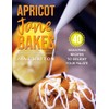 Apricot Jane Bakes: 40 seasonal recipes to delight your palate