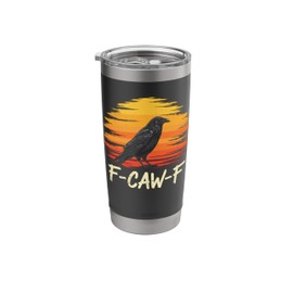 F-Caw-F Funny Black Bird moon Gothic Adult Humor Raven FCAWF Stainless Steel Insulated Tumbler