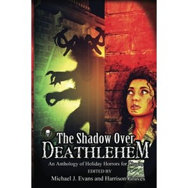 The Shadow Over Deathlehem