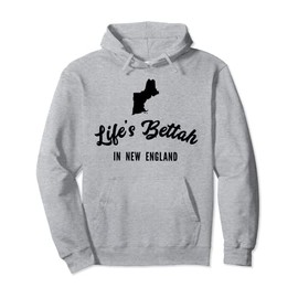 Life's Bettah in New England Pullover Hoodie