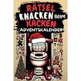 Rätsel knacken beim Kacken – Adventskalender | Das beliebte Geschenk für Männer und Frauen mit viel Humor