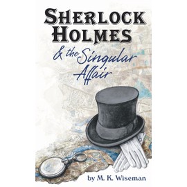 Sherlock Holmes & the Singular Affair