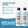 Descaling Solution for Coffee & Espresso Machines - 2 Bottle