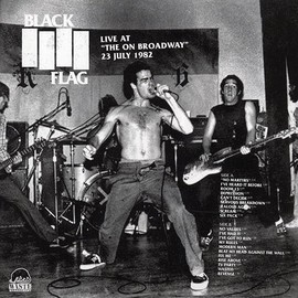 BLACK FLAG LIVE AT THE ON BROADWAY 23 JULY 1982 - NEW SEALED LP