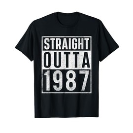 Straight Outta 1987 Year Of Birth Birthday T-Shirt