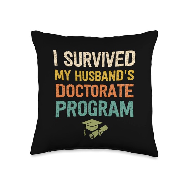 I survived my husband's doctorate Program graduate retro Throw Pillow,