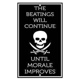 Fastasticdeals The Beatings Will Continue Until Morale Improves Novelty Funny Metal Sign 8 X 12