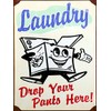 Laundry Joke Drop Your Pants RETRO METAL TIN WALL PLAQUE