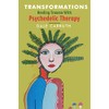 Transformations - Healing Trauma with Psychedelic Therapy