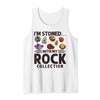 I'm Stoned With My Rock Collection Geologist Geode Hunter Tank