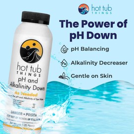 Hot Tub Things pH & Alkalinity Down for Hot Tubs, Spas, and Pools, Hot Tub & Spas pH & Alkalinity Decreaser, Maintains Clear Water, Enhances Comfort, Protects Equipment, Easy Water Care, 1.25 lb