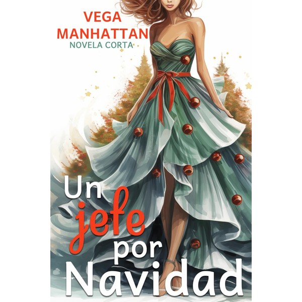 Un jefe por Navidad: Novela corta