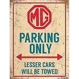 MG Parking Only Lesser Cars Will Be Towed small steel sign 200mm x 150mm (og)