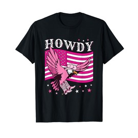 Howdy Cowboy Hat Boots Eagle Funny Pink American Flag Women T-Shirt