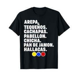 Venezuela Essen Arepa Pabellon Cachapas Pabellon Chicha T-Shirt
