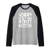 Sorry I Don't Have Root Access Programmer Developer Raglan Baseball
