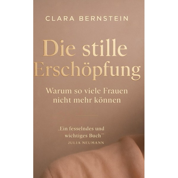 Die stille Erschöpfung: Warum so viele Frauen nicht mehr können