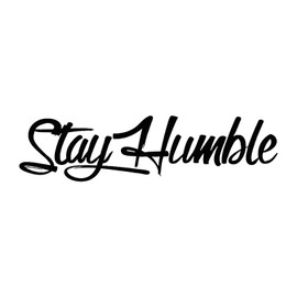Stay Humble Windshield Sticker, Car Door Stay Humble Decal, Waterproof Windshield Lettering Sticker to Cut for Truck Window