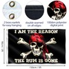 I Am The Reason The Rum Is Gone Flag –