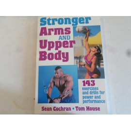 Stronger Arms and Upper Body